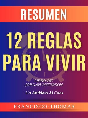 cover image of Resumen 12 Reglas para Vivir (12 Rules For Life Spanish)